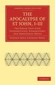 The Apocalypse of St John, I III, Hort Fenton John Anthony
