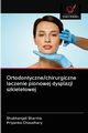 Ortodontyczne/chirurgiczne leczenie pionowej dysplazji szkieletowej, Sharma Shubhanjali