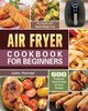 Air Fryer Cookbook for Beginners, Horner John