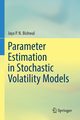 Parameter Estimation in Stochastic Volatility Models, Bishwal Jaya P. N.