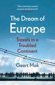 The Dream of Europe, Mak	 Geert