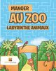 Manger Au Zoo, Activity Crusades