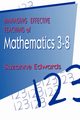 Managing Effective Teaching of Mathematics 3-8, Edwards Suzanne