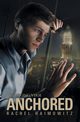 Anchored, Haimowitz Rachel