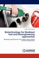Biotechnology for Biodiesel Fuel and Bioengineering Approaches, Hossain A. B. M. Sharif