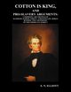 Cotton is King, and Pro-Slavery Arguments, Elliott E. N.