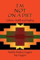 I'm Not on a Diet, Coggins Natalia Medina