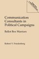 Communication Consultants in Political Campaigns, Friedenberg Robert V.