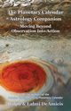 The Planetary Calendar Astrology Companion, DeAmicis Ralph