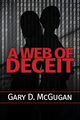 A Web of Deceit, McGugan Gary D.