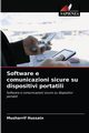 Software e comunicazioni sicure su dispositivi portatili, Hussain Musharrif