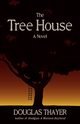 The Tree House, Thayer Douglas