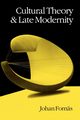 Cultural Theory and Late Modernity, Fornas Johan