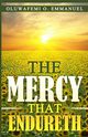 The Mercy That Endureth, Emmanuel Oluwafemi O.