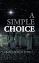 A Simple Choice, Whipple Kingsley Allan