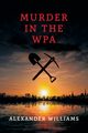 Murder in the WPA, Williams Alexander