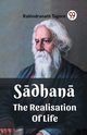 Sadhana The Realisation Of Life, Tagore Rabindranath