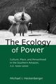 The Ecology of Power, Heckenberger Michael J.