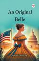 An Original Belle, Roe Edward Payson