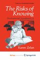 The Risks of Knowing, Zelan Karen