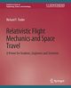 Relativistic Flight Mechanics and Space Travel, Tinder Richard F.