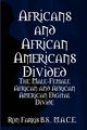 Africans and African Americans Divided, Farris Ron
