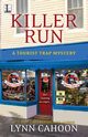 Killer Run, Cahoon Lynn