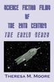 Science Fiction Films of The 20th Century, Moore Theresa M