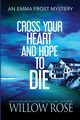 Cross Your Heart and Hope to Die, Rose Willow