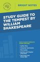 Study Guide to The Tempest by William Shakespeare, Intelligent Education
