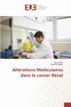 Altrations Molculaires dans le cancer Rnal, SANS AUTEUR