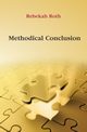 Methodical Conclusion, Roth Rebekah
