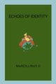 Echoes of Identity, O Marcillinus