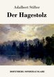 Der Hagestolz, Stifter Adalbert