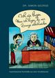 Ich nix lgen. Wenn ich lgen, du mir Zunge abschneiden, George Simon