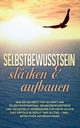 Selbstbewusstsein strken & aufbauen, Engelmann Nadine