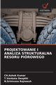 PROJEKTOWANIE I ANALIZA STRUKTURALNA RESORU PIROWEGO, Kumar Ch.Ashok