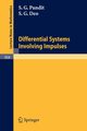 Differential Systems Involving Impulses, Pandit S. G.