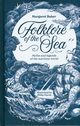 Folklore of the Sea, Baker Margaret