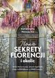 Nowe sekrety Florencji i okolic, Nowacka Katarzyna