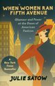 When Women Ran Fifth Avenue, Satow Julie
