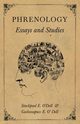 Phrenology - Essays and Studies, O'Dell Stackpool E.