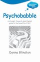 Psychobabble - A Straight Forward, Plain English Guide to the Benefits of Nlp, Blinston Donna