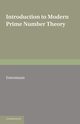 Introduction to Modern Prime Number Theory, Estermann T.