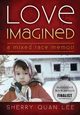 Love Imagined, Lee Sherry Quan