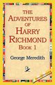 The Adventures of Harry Richmond, Book 1, Meredith George
