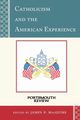 Catholicism and the American Experience, 