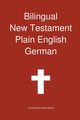 Bilingual New Testament, Plain English - German, Transcripture International