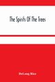 The Spirits Of The Trees, Rice DeLong