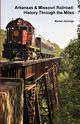 Arkansas & Missouri Railroad, Jennings Barton